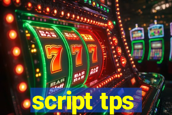 script tps